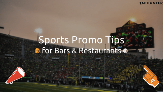 sports promotion tips bars and restaurants