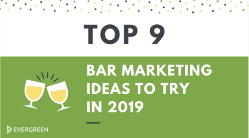 9 Bar Marketing Ideas to Try Now (If You Haven't Already)