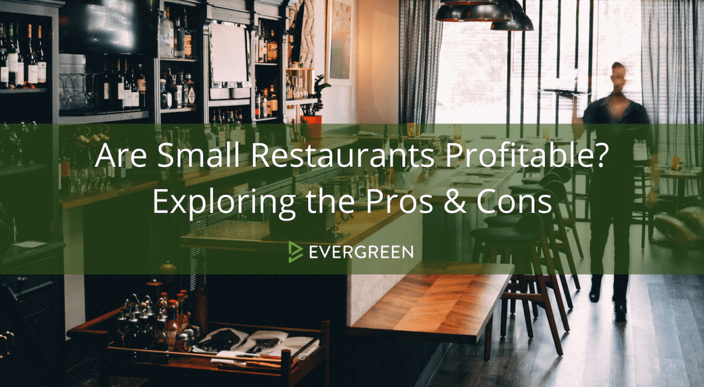 Are Small Restaurants Profitable? Exploring the Pros & Cons